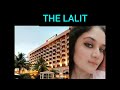 Hotel Review The Lalit Hotels In Mumbai