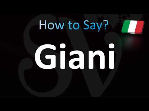 How to Pronounce Giani (Italian)