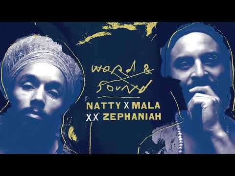 Natty x Mala x Benjamin Zephaniah - Word & Sound
