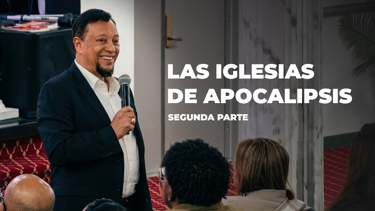 Las Iglesias de Apocalipsis - Segunda Parte | Ap. Carlos Luis Vargas