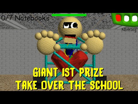 Giant 1st Prize take over the school (ENDING) - Baldi's Basics Mod