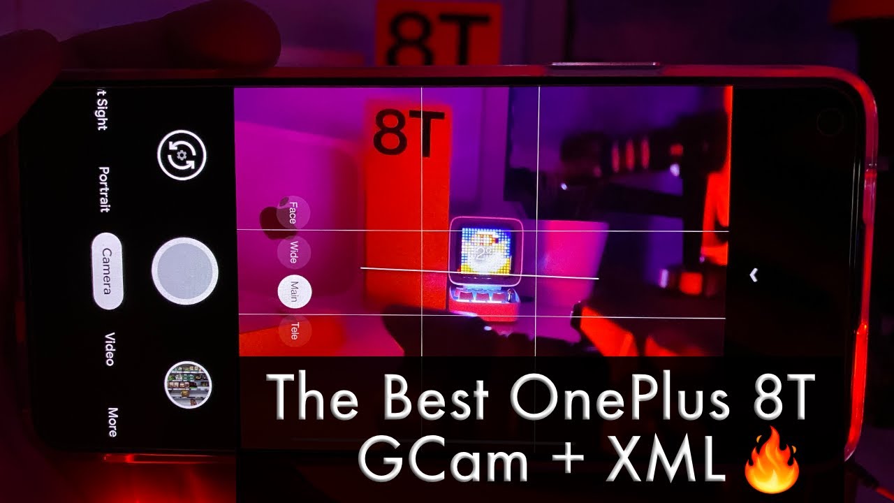 The BEST GCam for the OnePlus 8T in 2021 // Wichaya 3.1.1