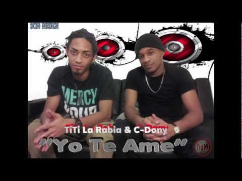 TiTi La Rabiia & C-Dony - Yo Te Ame
