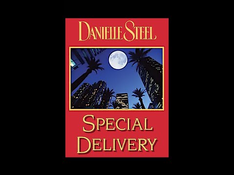 Special Delivery audiobook by Danielle Steel. Read by Richard Poe. Unabridged.