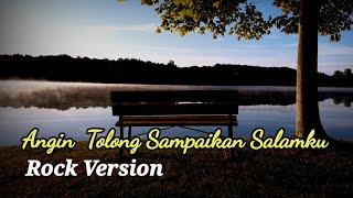 Download lagu Angin Sampaikan Salamku 🔰 Versi Rock ‼️Anoe Drakel mp3