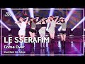 음중풀캠 LE SSERAFIM 르세라핌 Come Over FullCam 쇼 음악중심 MBC250315