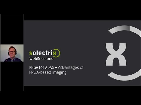 WebSession FPGA für ADAS – Vorteile der FPGA-basierten Bildverarbeitung