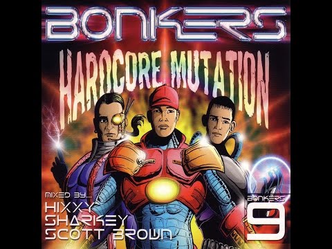 Bonkers 9 - Hardcore Mutation : Hixxy Mix