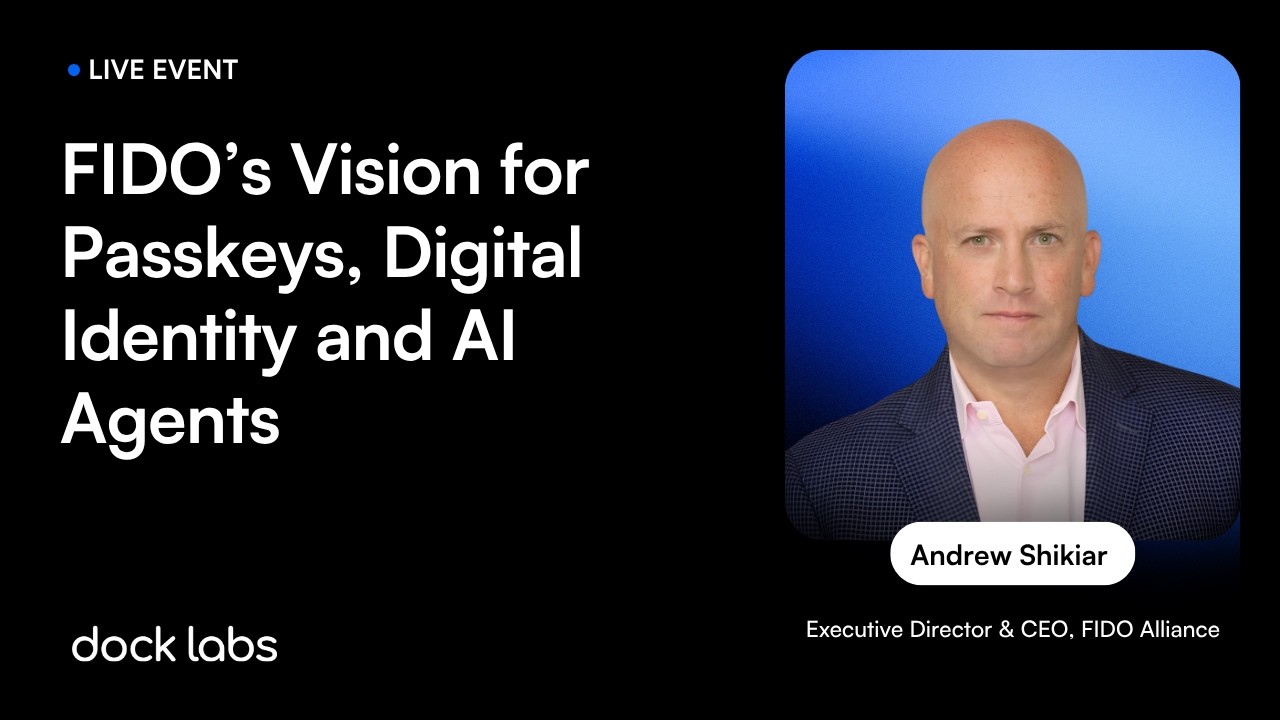 FIDO’s Vision for Passkeys, Digital Identity and AI Agents, with Andrew Shikiar (FIDO Alliance CEO)