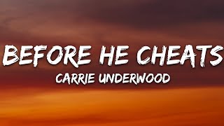 Carrie Underwood - Before He Cheats (Lyrics)