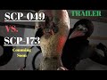 SCP 049 Vs SCP 173 SFM Trailer