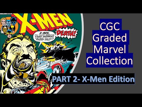 CGC Graded Marvel Collection Part 2- X-Men Edition