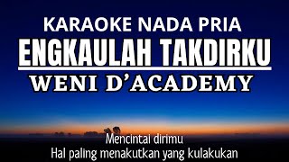 Download lagu Engkaulah Takdirku - Weni D'academy (Karaoke Nada Pria G#m  3) mp3