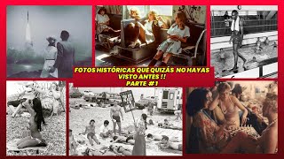 Fotos históricas que quizá no hayas visto antes. Parte#1. Abro Hilo.