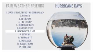 Fair Weather Friends - Underwater Feast [audio]