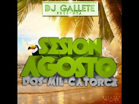 13  Sesion Agosto 2014 Dj Gallete