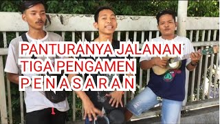 Download lagu Panturanya Jalanan Tiga Pengamen Penasaran mp3 Download lagu Panturanya Jalanan Tiga Pengamen Penasaran mp3