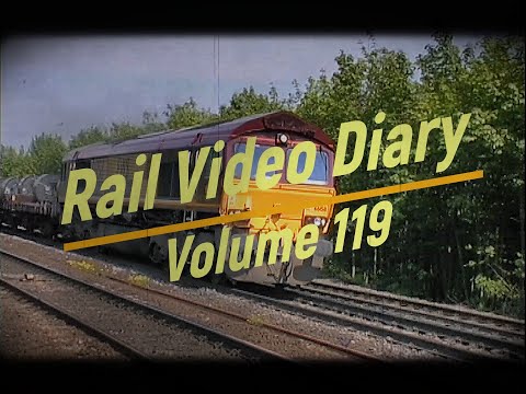 Electra Railfilms Video Diary Volume 119