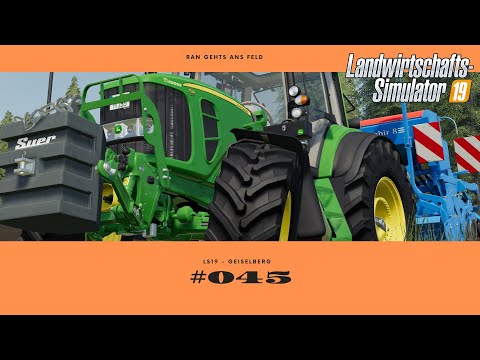LS19 - Geiselberg #045 | Ran geht's ans Feld | FS19 | Let's Play [HD]
