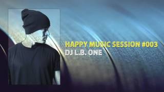 Happy Music Session #003 by L.B. ONE
