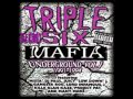 Triple Six Mafia - Now I'm High Really High (Screwed N Chopped)