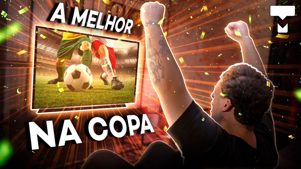 As 7 melhores TVs pra ver a Copa 2026!