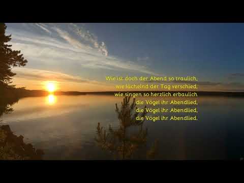 Wie ist doch der Abend so traulich, wie lächelnd der Tag verschied