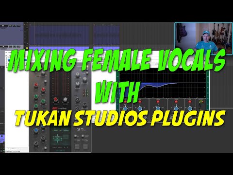 Mixing Stuff: Mixing Female vocals with TUKAN Studios plugins