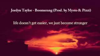 Jordyn Taylor - Boomerang (Prod. by Mysto &amp; Pizzi)