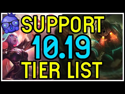 WORLDS PATCH 10.19 SUPPORT TIER LIST - THE BEST SUPPORT CHAMPIONS IN LEAGUE OF LEGENDS