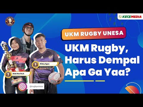 UKM Rugby, Harus Dempal Apa Ga Yaa? - BINCANG UNESA Spesial UKM