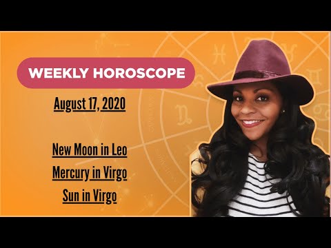 WEEKLY HOROSCOPE AUGUST 17, 2020