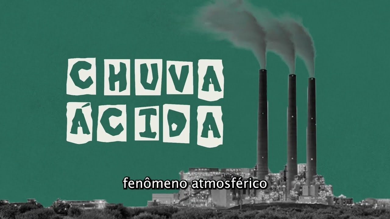 Você já ouviu falar em chuva ácida?