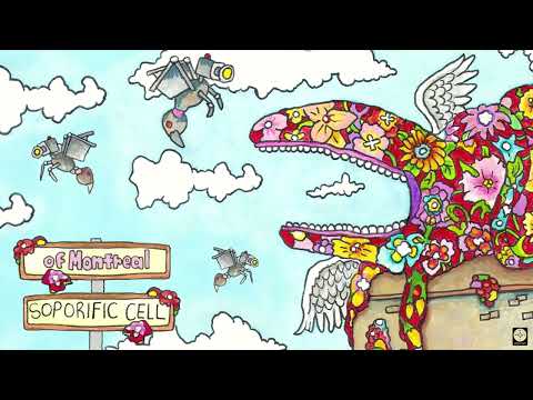 of Montreal - Soporific Cell [OFFICIAL AUDIO]