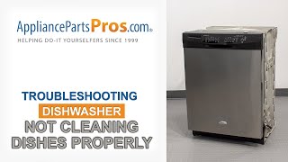 Dishwasher Not Fully Cleaning Dishes — Top 5 Reasons & Fixes — Whirlpool, GE, LG, Maytag & More