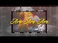 Are Are Are LOFI Slowed And Reverb Lofi Song 𝙰𝚝𝚘𝚉 𝙻𝚘𝚏𝚒 𝙼𝚞𝚜𝚒𝚌 