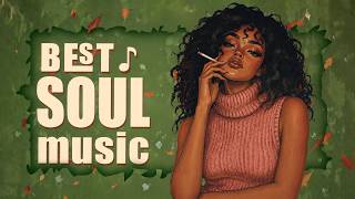 soul/rnb songs that bring the call of love to you ~  chill soul rnb songs playlist
