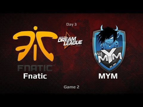 Fnatic vs MYM, DreamLeague Day 3, Game 2