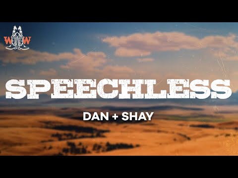 dan + shay - speechless (lyrics)