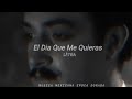 Jorge Negrete El Dia Que Me Quieras /LETRA/