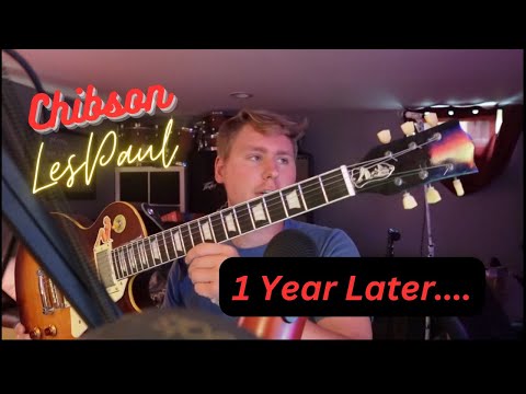 Chibson Les Paul 1 Year Later.....