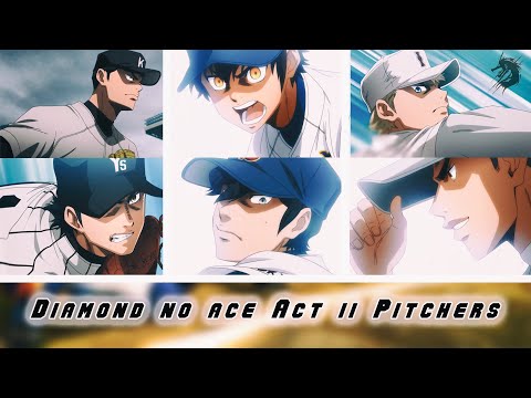 Diamond no ace Act II -  Pitchers - AMV