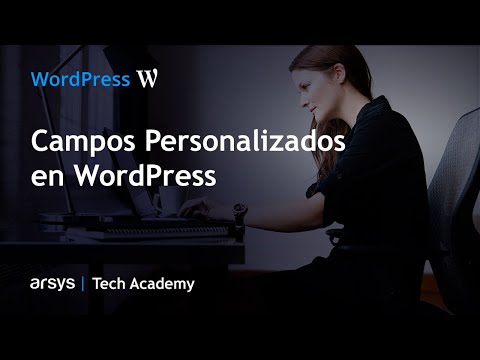 Webinar: Campos Personalizados en WordPress