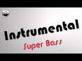 Instrumental Super Bass
