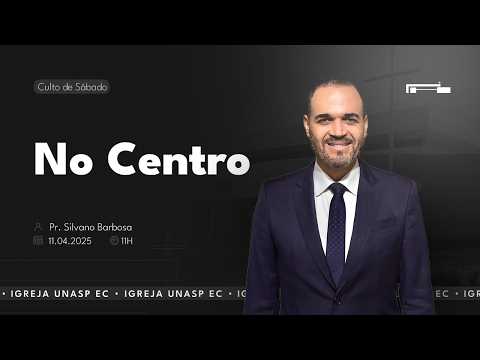 No Centro | Pr. Silvano Barbosa