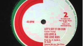 Les Love & The Love Kids - Let's Get It On (Dub)