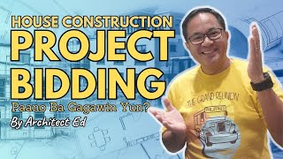 House Construction Project Bidding Paano Ginagawa?