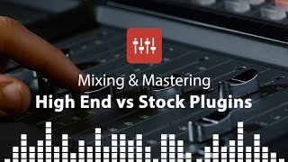 Mixing & Mastering - High End Vs Stock Plugins with Ian Bland - Mixing Vocals Using Stock Plugins