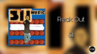 311 - Freak Out (Clean Version)