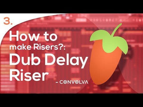 How to make Risers in FL Studio 03: Dub Delay Riser Tutorial
